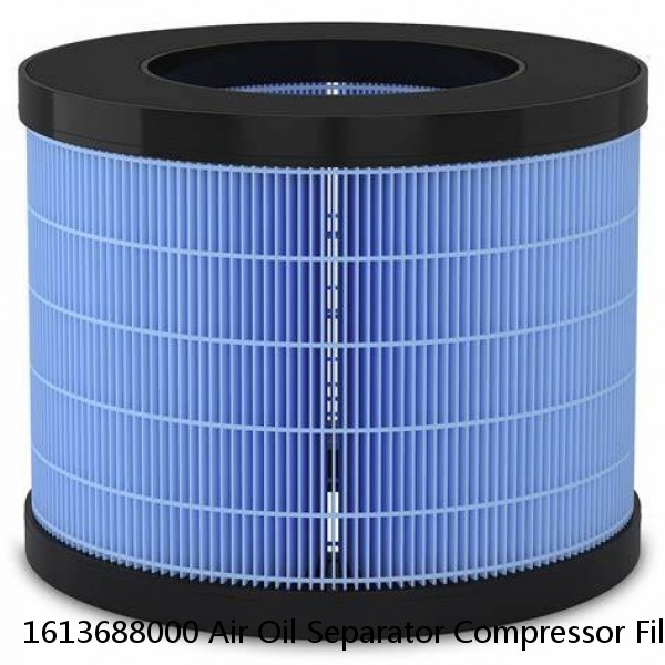 1613688000 Air Oil Separator Compressor Filter