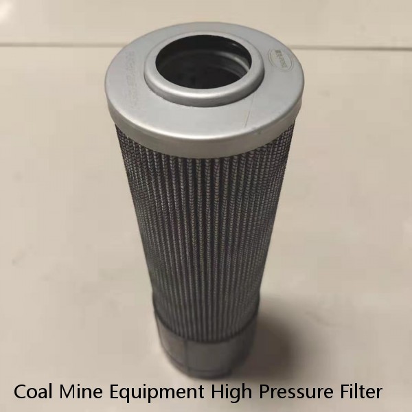 Coal Mine Equipment High Pressure Filter